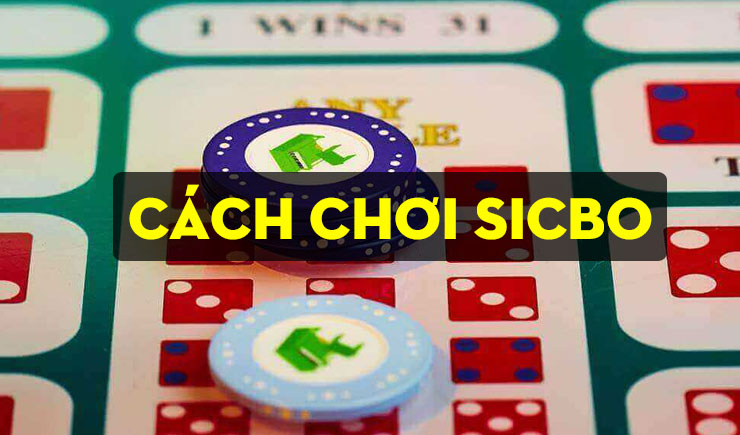 cách chơi sicbo online dễ thắng